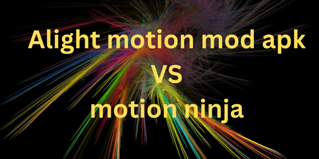 Alight motion mod apk
vs motion ninja