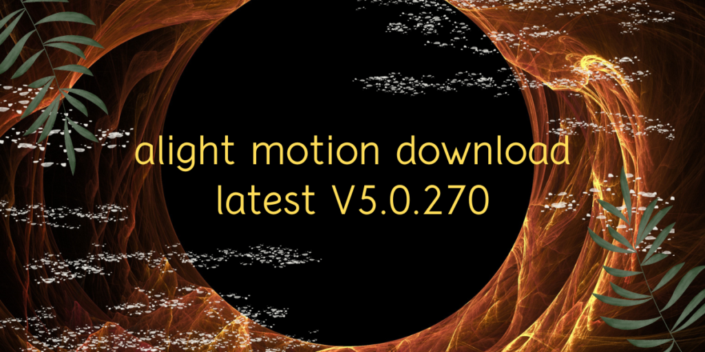 Alight motion mod apk