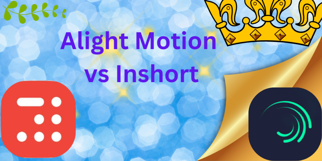 Alight Motion Vs Inshot