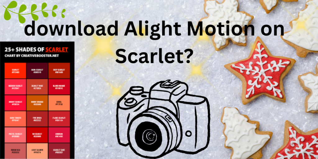 download Alight Motion on Scarlet?