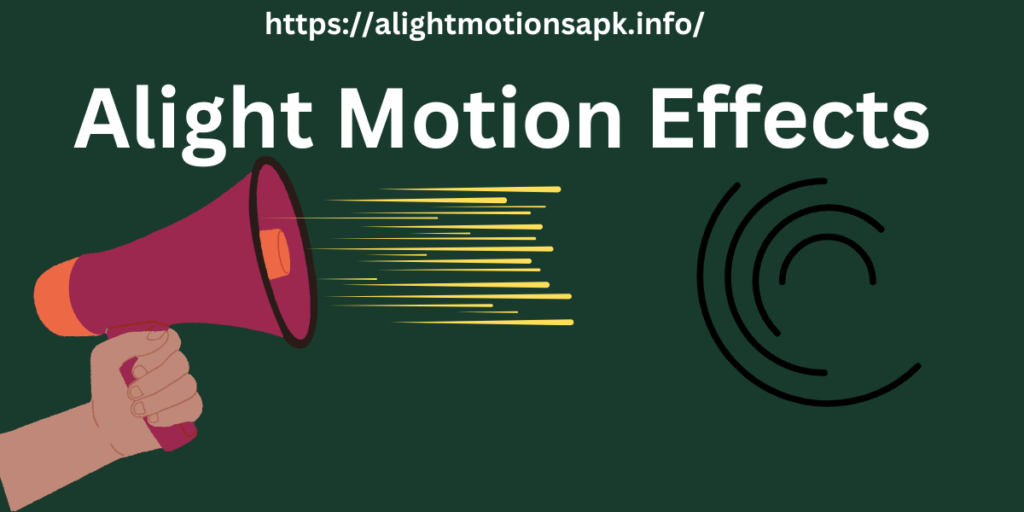 Alight Motion Effects