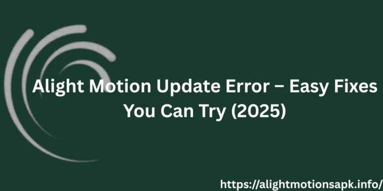 Alight Motion Update Error